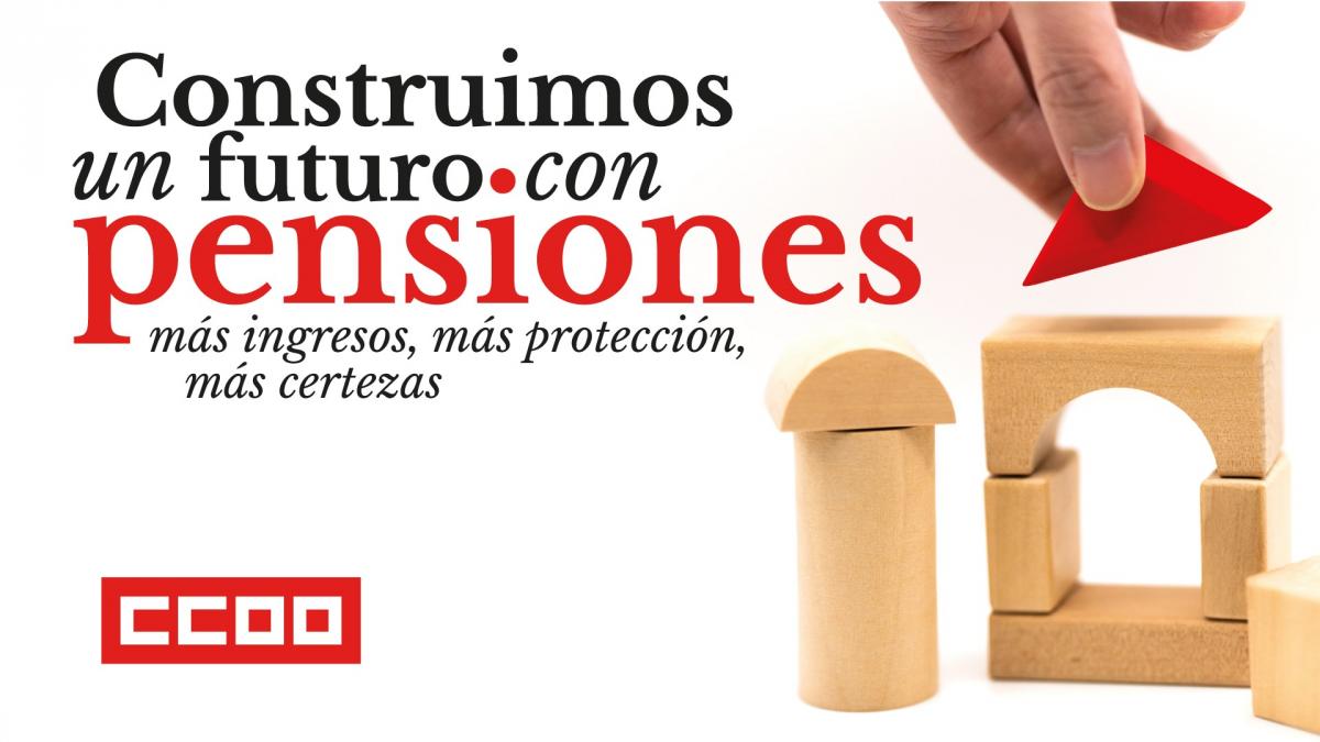 Imagen de la campaña que desarrolla CCOO sobre pensiones.