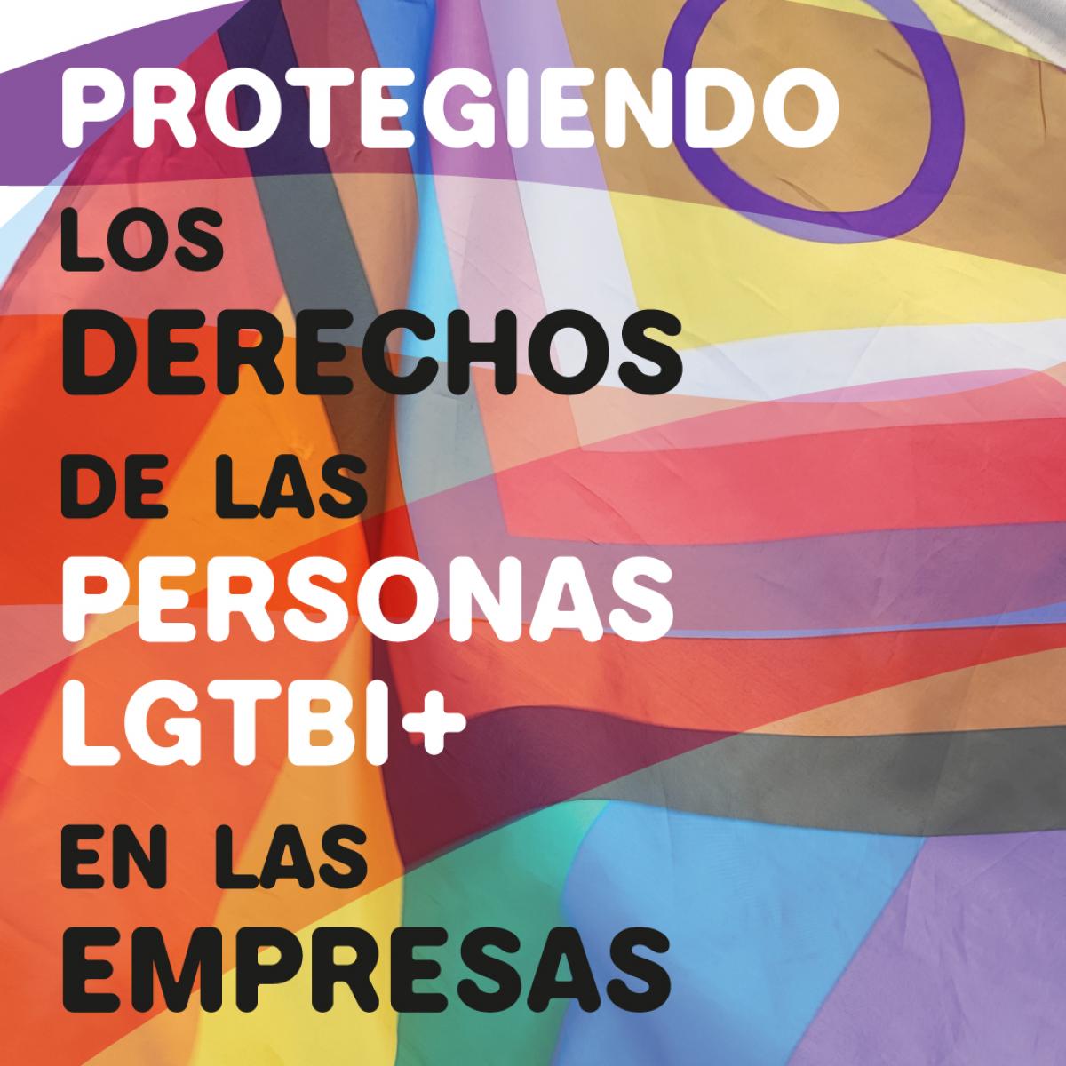 Protegiendo los derechos de las personas LGTBI+