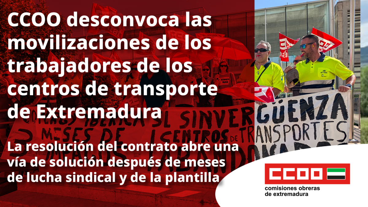 CCOO desconvoca las movilizaciones de los trabajadores de los centros de transporte de Extremadura