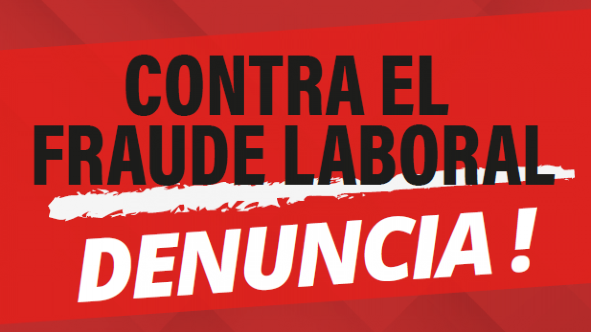 Campaña contra el Fraude Laboral